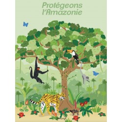 Protégeons l'Amazonie